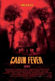 Cabin Fever Streaming