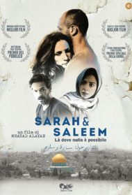 Sarah & Saleem – Là dove nulla è possibile Streaming