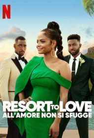Resort to Love – All’amore non si sfugge Streaming