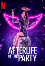 Afterlife of the Party Streaming