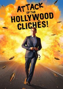 Attack of the Hollywood Clichés! Streaming
