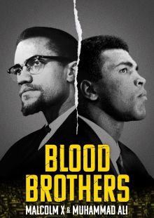 Blood Brothers: Malcolm X and Muhammad Ali Streaming