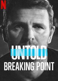 Untold: Breaking Point Streaming
