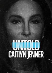 Untold: Caitlyn Jenner Streaming