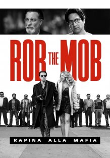 Rob the Mob - Rapina alla mafia Streaming
