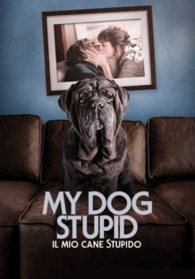 My Dog Stupid - Il mio cane Stupido Streaming