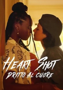 Heart Shot - Dritto al cuore Streaming