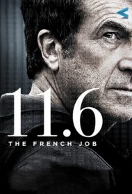 11.6 – The French Job Streaming