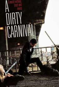 A Dirty Carnival Streaming