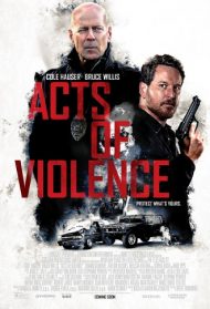Acts of Violence Streaming