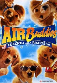 Air Buddies – Cinque cuccioli alla riscossa Streaming