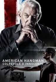 American Hangman – Colpevole o innocente Streaming