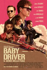 Baby Driver – Il genio della fuga Streaming