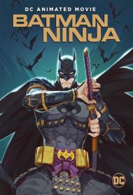 Batman Ninja Streaming