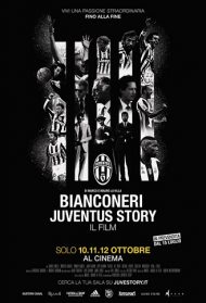 Bianconeri – Juventus Story Streaming