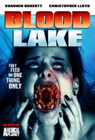 Blood Lake – L’attacco delle lamprede killer Streaming