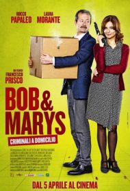 Bob e Marys – Criminali a domicilio Streaming
