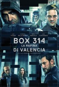 Box 314 – La rapina di Valencia Streaming