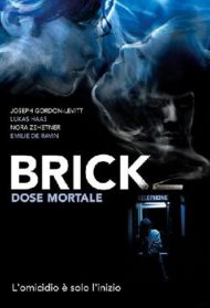 Brick – dose mortale Streaming