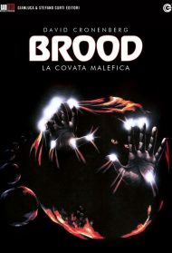 Brood – La covata malefica Streaming