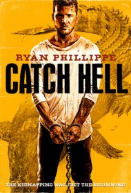 Catch Hell Streaming
