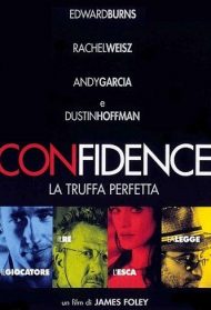 Confidence – La truffa perfetta Streaming