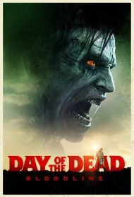 Day of the Dead: Bloodline Streaming