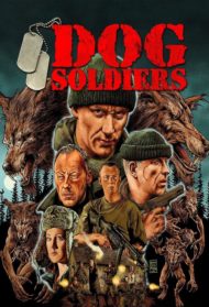 Dog Soldiers Streaming
