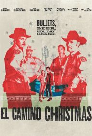 El Camino Christmas Streaming
