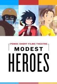 Eroi modesti – Ponoc Short Films Theatre Streaming