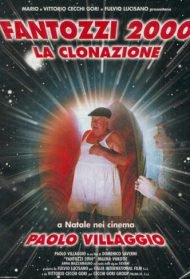 Fantozzi 2000 – La clonazione Streaming