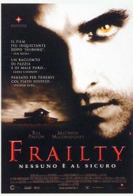 Frailty – Nessuno è al sicuro Streaming