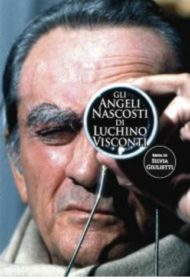 Gli angeli nascosti di Luchino Visconti Streaming