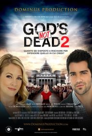 God’s Not Dead 2 – Dio non è morto 2 Streaming