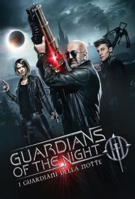 Guardians of the Night – I guardiani della notte Streaming