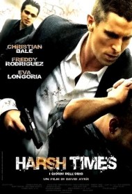 Harsh times – I giorni dell’odio Streaming