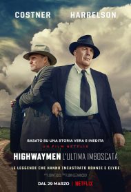 Highwaymen – L’ultima imboscata Streaming