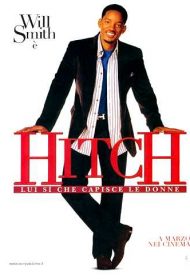 Hitch – Lui sì che capisce le donne Streaming