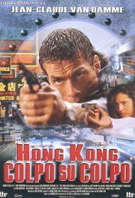 Hong Kong – Colpo su colpo Streaming