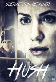 Hush – Il terrore del silenzio Streaming