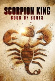 Il Re Scorpione 5 – Il libro delle anime Streaming