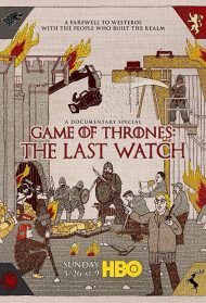 Il trono di spade – The Last Watch Streaming