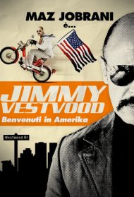 Jimmy Vestvood – Benvenuti in Amerika Streaming