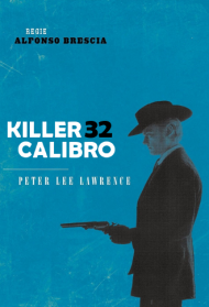 Killer Calibro 32 Streaming