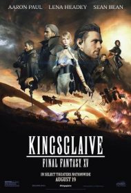 Kingsglaive – Final Fantasy XV Streaming