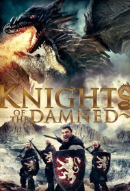 Knights of the Damned – Il risveglio del drago Streaming
