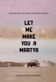 Let Me Make You a Martyr [SUB-ITA] Streaming