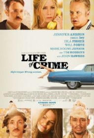 Life of Crime Streaming