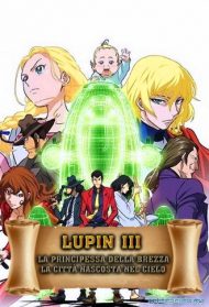 Lupin III – La principessa della brezza, la città nascosta nel cielo Streaming