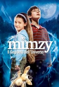 Mimzy – Il segreto dell’universo Streaming